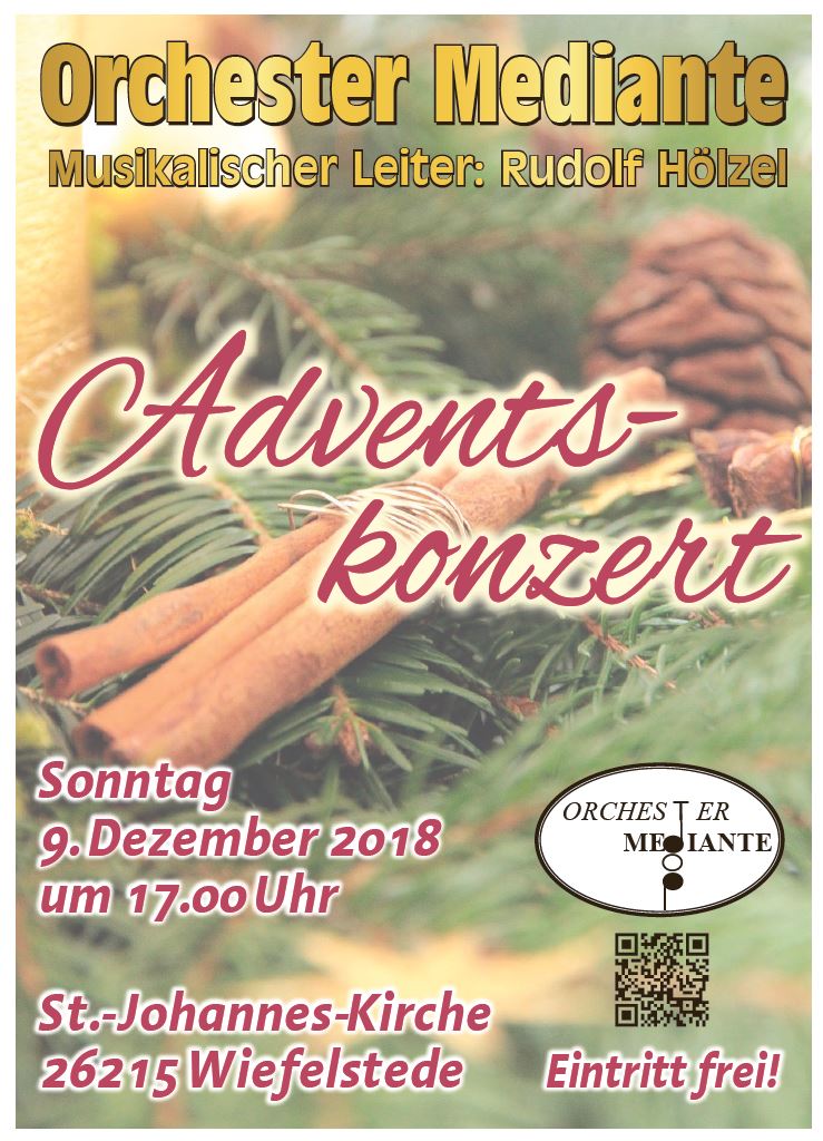 Plakat fr das Adventskonzert am Sonntag, 9. Dezember 2018 um 17:00 Uhr in der St.-Johannes-Kirche Wiefelstede, Kirchstr. 4, 26215 Wiefelstede